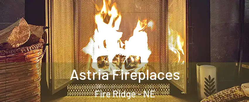 Astria Fireplaces Fire Ridge - NE
