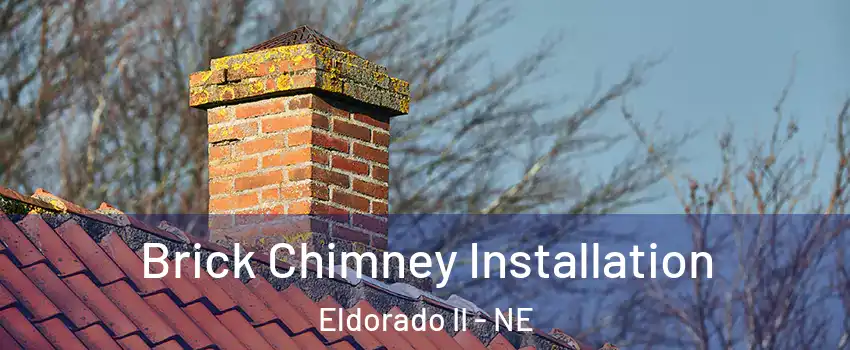 Brick Chimney Installation Eldorado II - NE