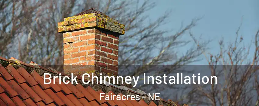 Brick Chimney Installation Fairacres - NE