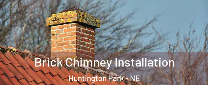 Brick Chimney Installation Huntington Park - NE