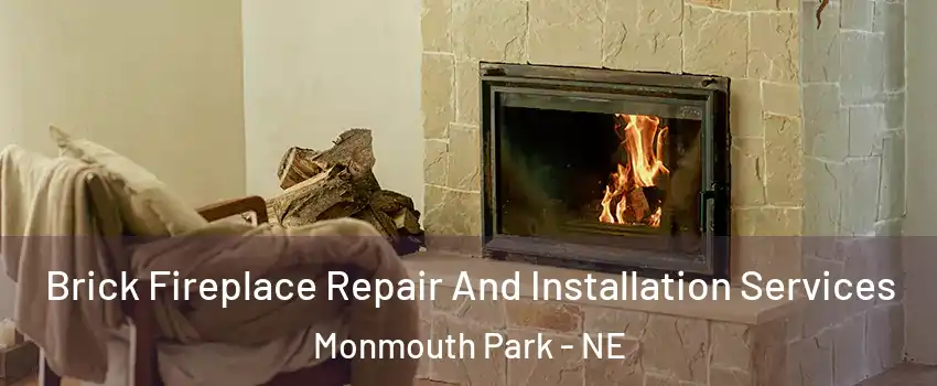 Brick Fireplace Repair And Installation Services Monmouth Park - NE