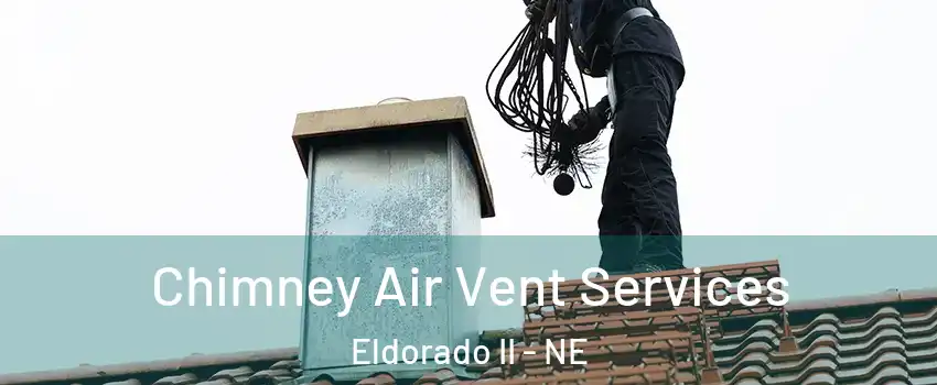 Chimney Air Vent Services Eldorado II - NE