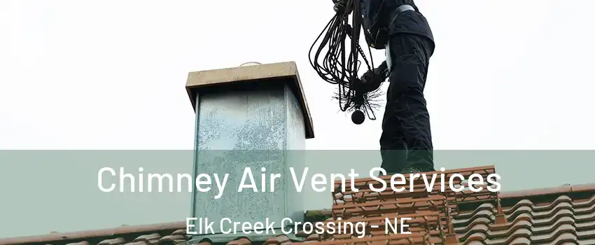 Chimney Air Vent Services Elk Creek Crossing - NE