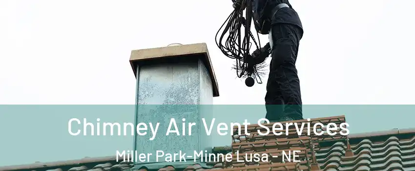 Chimney Air Vent Services Miller Park-Minne Lusa - NE