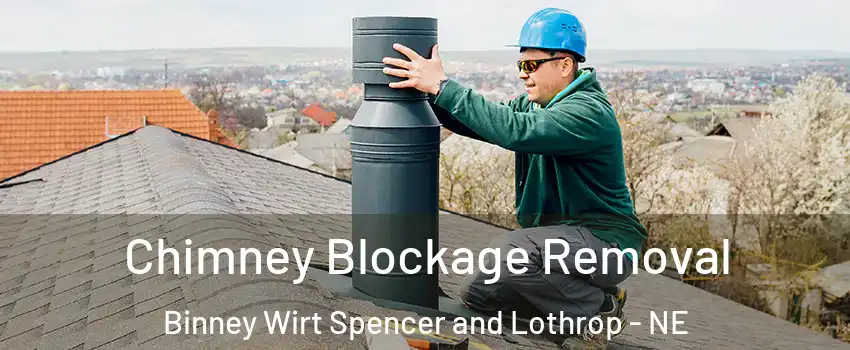 Chimney Blockage Removal Binney Wirt Spencer and Lothrop - NE
