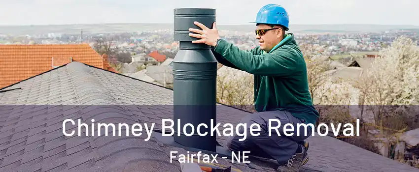 Chimney Blockage Removal Fairfax - NE