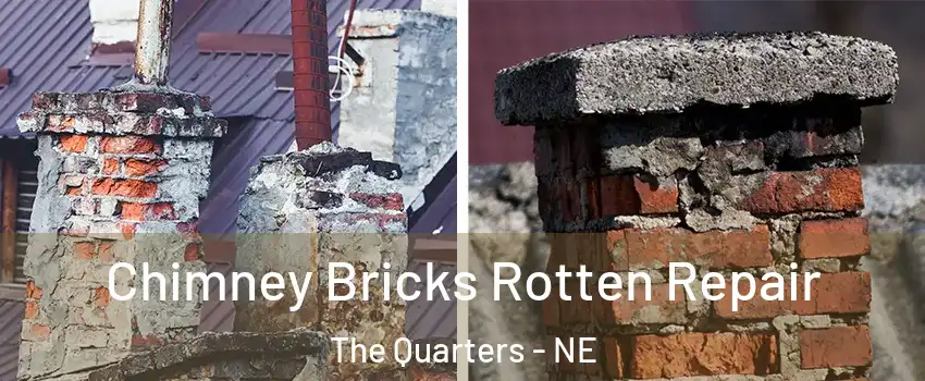 Chimney Bricks Rotten Repair The Quarters - NE