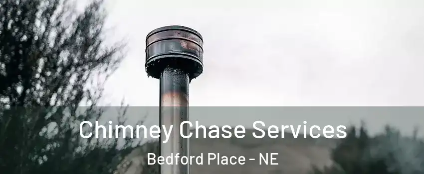 Chimney Chase Services Bedford Place - NE