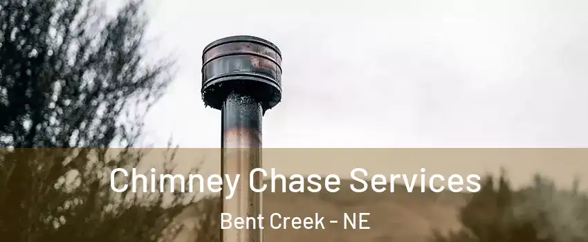 Chimney Chase Services Bent Creek - NE