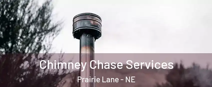 Chimney Chase Services Prairie Lane - NE