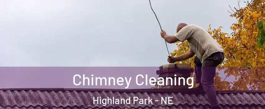 Chimney Cleaning Highland Park - NE