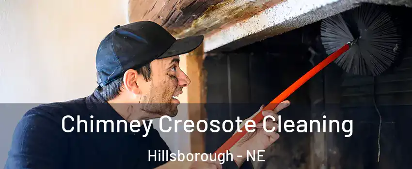 Chimney Creosote Cleaning Hillsborough - NE