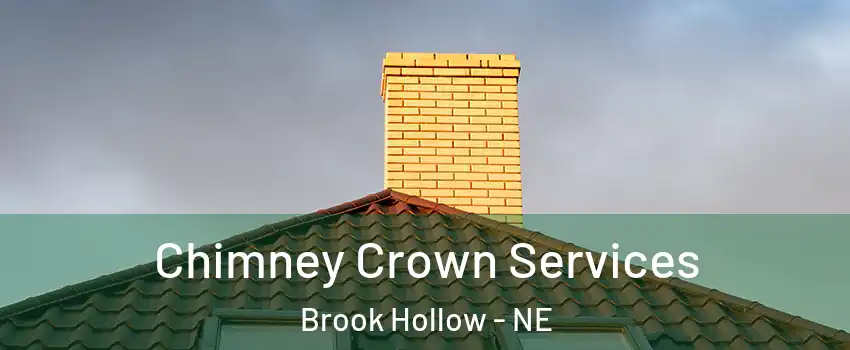 Chimney Crown Services Brook Hollow - NE