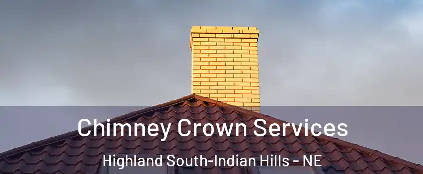 Chimney Crown Services Highland South-Indian Hills - NE