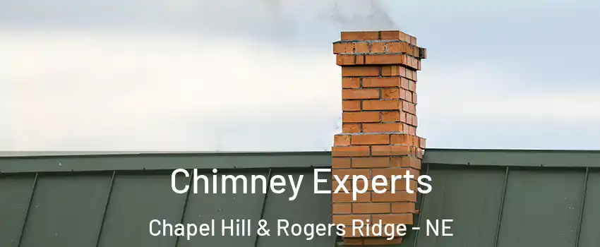 Chimney Experts Chapel Hill & Rogers Ridge - NE