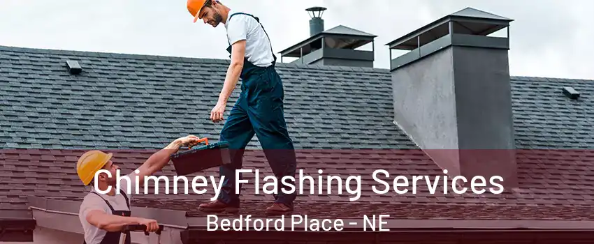 Chimney Flashing Services Bedford Place - NE