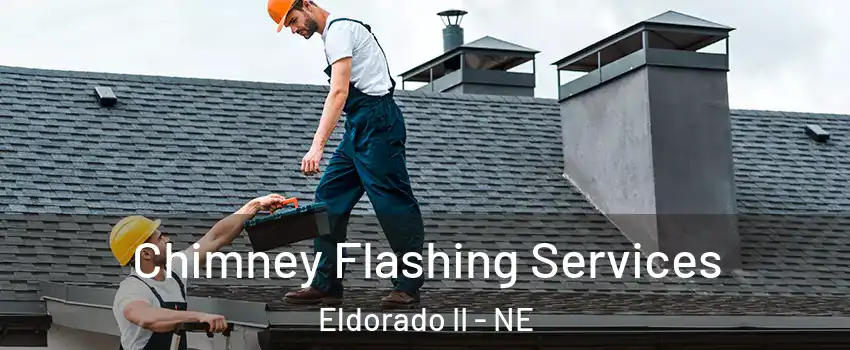 Chimney Flashing Services Eldorado II - NE