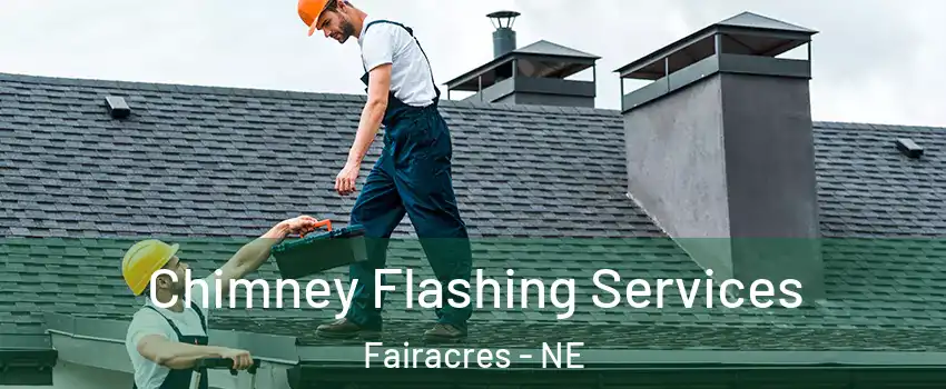 Chimney Flashing Services Fairacres - NE