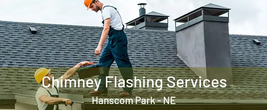 Chimney Flashing Services Hanscom Park - NE