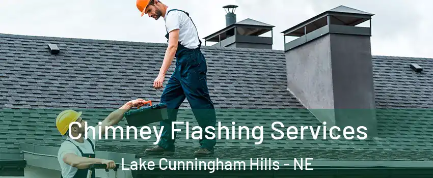 Chimney Flashing Services Lake Cunningham Hills - NE