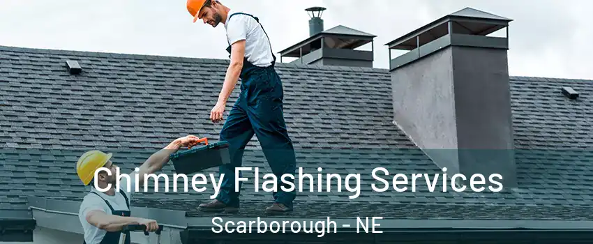 Chimney Flashing Services Scarborough - NE