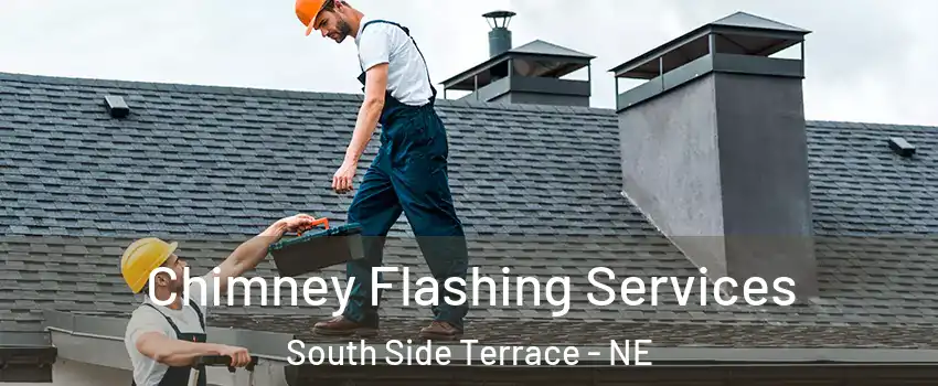 Chimney Flashing Services South Side Terrace - NE