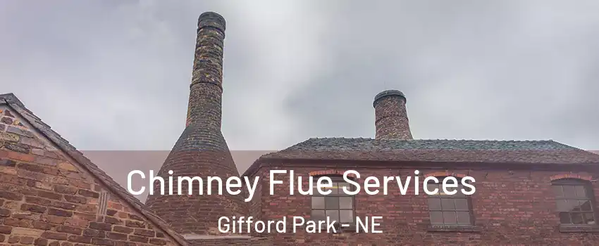Chimney Flue Services Gifford Park - NE