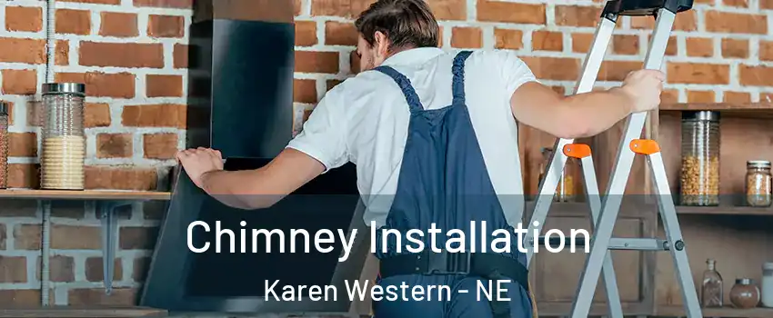 Chimney Installation Karen Western - NE