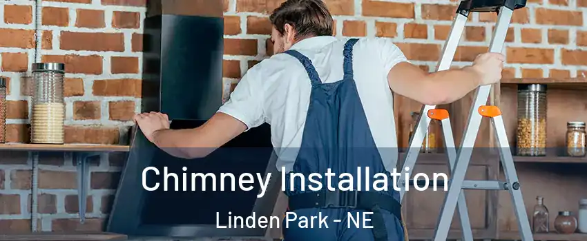 Chimney Installation Linden Park - NE