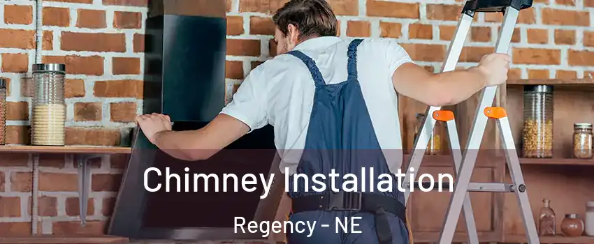 Chimney Installation Regency - NE