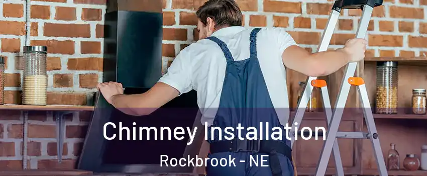 Chimney Installation Rockbrook - NE