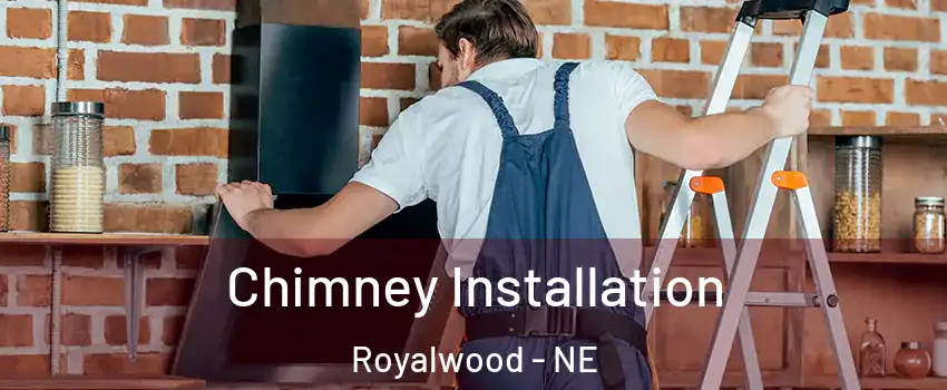 Chimney Installation Royalwood - NE