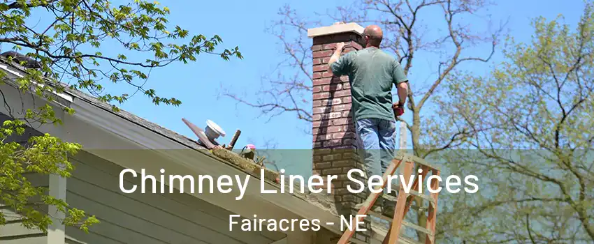 Chimney Liner Services Fairacres - NE