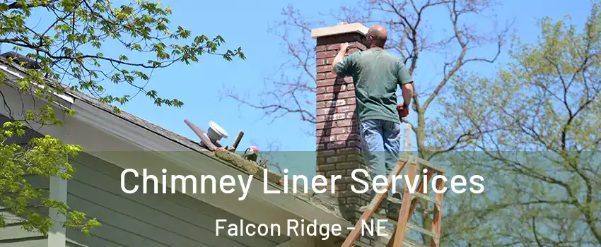 Chimney Liner Services Falcon Ridge - NE