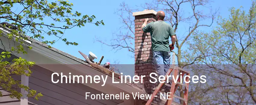 Chimney Liner Services Fontenelle View - NE