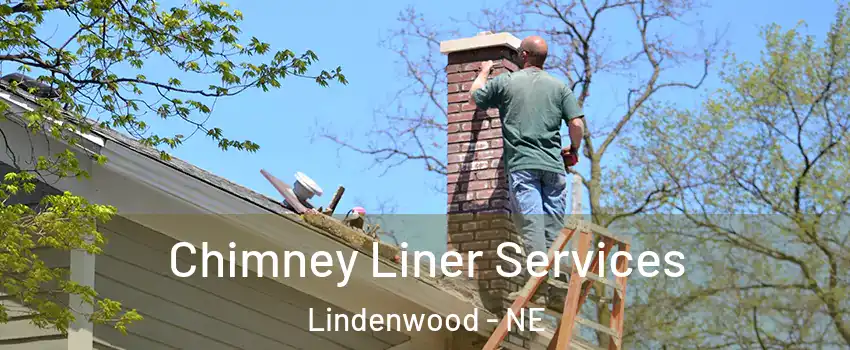 Chimney Liner Services Lindenwood - NE