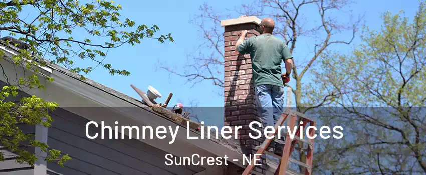 Chimney Liner Services SunCrest - NE