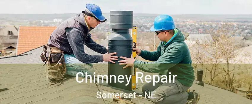 Chimney Repair Somerset - NE