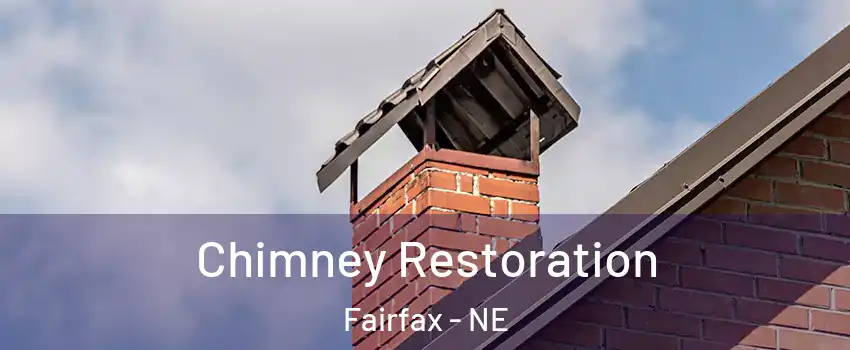 Chimney Restoration Fairfax - NE