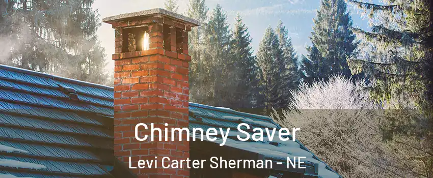 Chimney Saver Levi Carter Sherman - NE