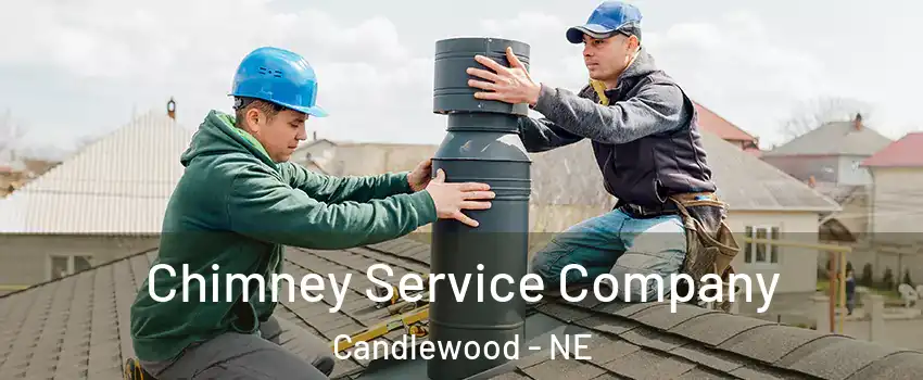 Chimney Service Company Candlewood - NE