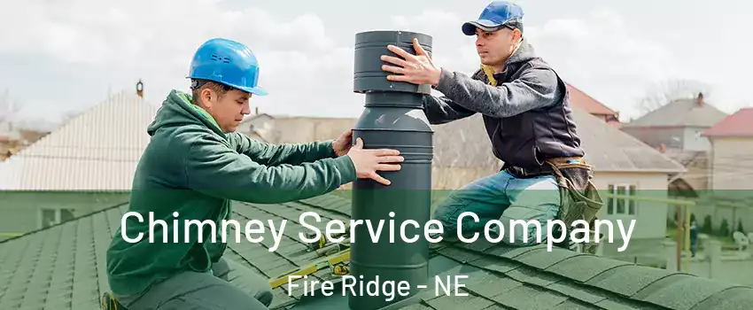 Chimney Service Company Fire Ridge - NE