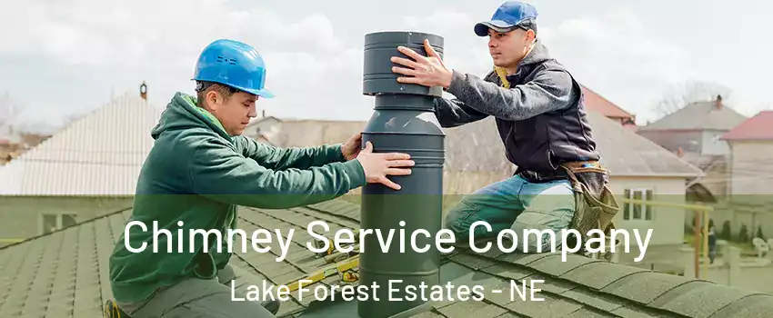Chimney Service Company Lake Forest Estates - NE