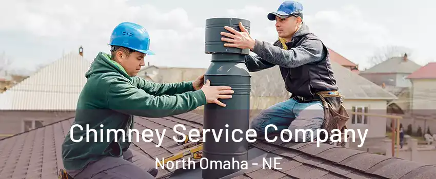 Chimney Service Company North Omaha - NE
