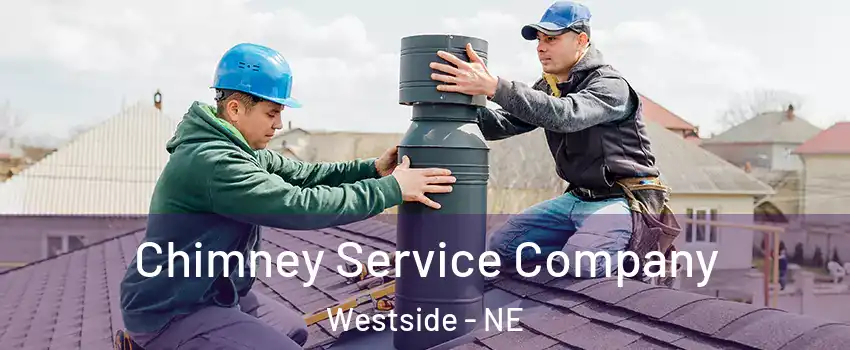 Chimney Service Company Westside - NE