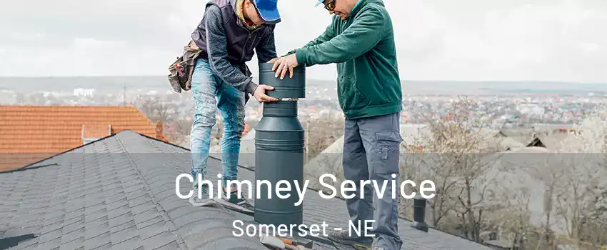 Chimney Service Somerset - NE