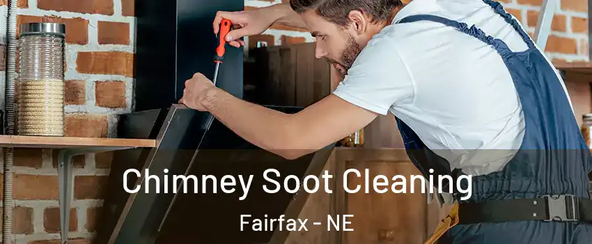Chimney Soot Cleaning Fairfax - NE