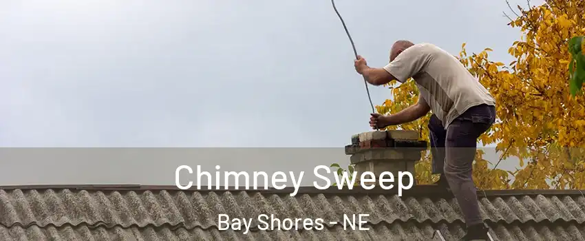 Chimney Sweep Bay Shores - NE