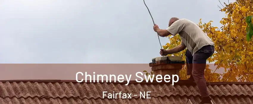 Chimney Sweep Fairfax - NE