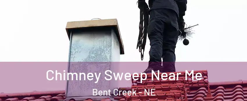 Chimney Sweep Near Me Bent Creek - NE